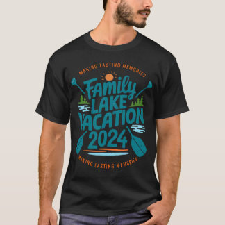 Family Lake Trip 2024 Vacation Love Friend Matchin T-Shirt