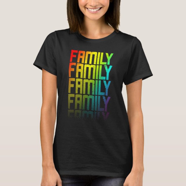 Family Lgbtq+ Rainbow Gay Pride Text Fade Graphic T-Shirt (Front)