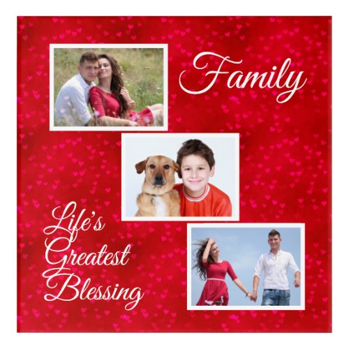 Family _ Lifes Greatest Blessing Hearts 3 Photos Acrylic Print