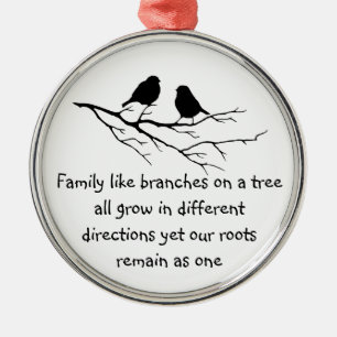 Family like branches on a tree Saying Birds Metal Ornament