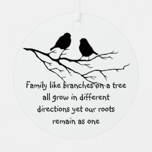 Family like branches on a tree Saying Birds Metal Ornament
