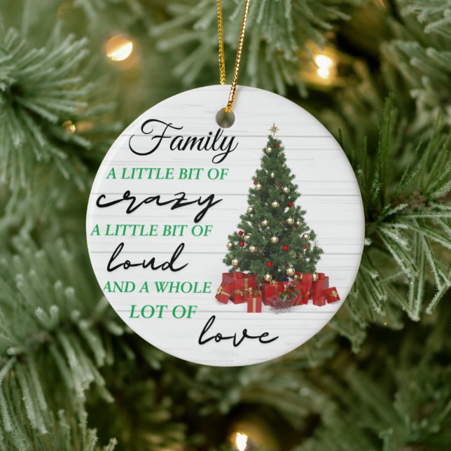  Family Little Bit of Crazy Loud Love Christmas  Ceramic Ornament (Tree)