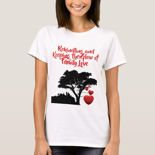 Family Love Family Tree Quote Heart Tree T-Shirt (Front)