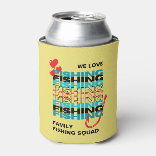 Family LOVE FISHING Team Squad Yellow Can Cooler