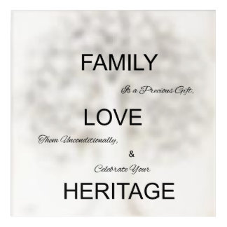 Family, Love, Heritage Acrylic Art