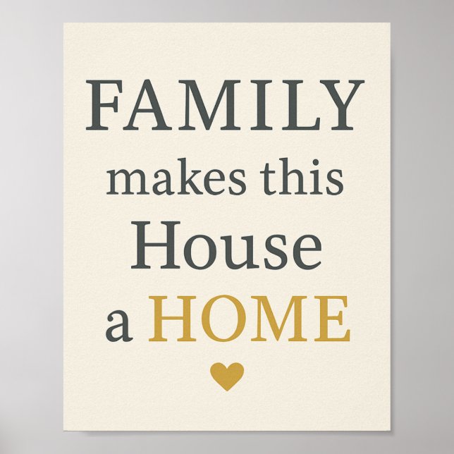 Family Makes this House a HOME Poster (Front)