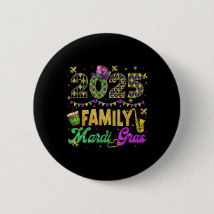 Family Mardi Gras 2025 Fat Tuesday Family Matching Button