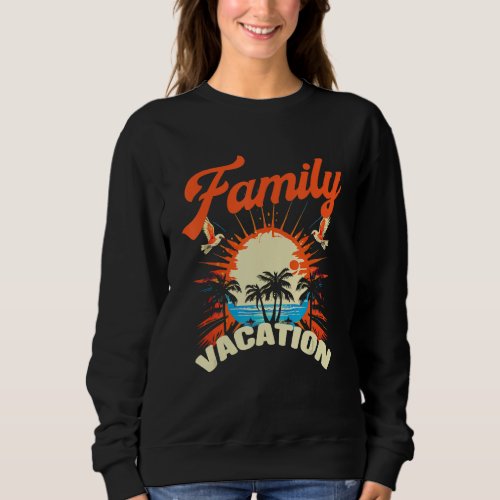 Family Matching Beach Summer Spring Tropical Vacat Sweatshirt