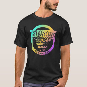 Family Matching Birthday  Celebrate Birthday Squad T-Shirt
