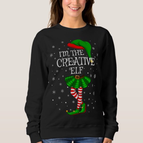 Family Matching Im The Creative Elf Christmas Sweatshirt
