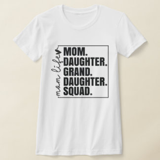 Family Matching Mom Daughter Granddaughter Sqyad T-Shirt