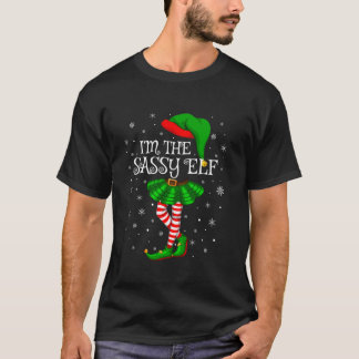 Family Matching Women Girls I m The Sassy Elf Chri T-Shirt