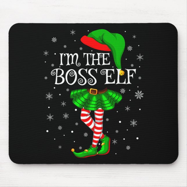 Family Matching Women Girls I'm The Boss Elf Chris Mouse Pad (Front)