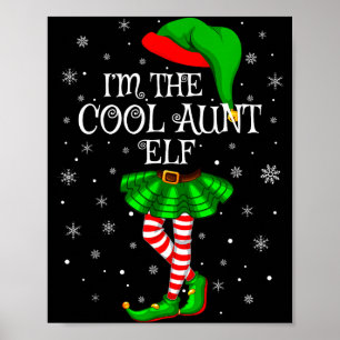 Family Matching Women Girls I'm The Cool Aunt Elf Poster