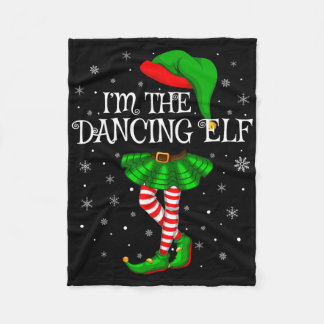 Family Matching Women Girls I'm The Dancing Elf Ch Fleece Blanket