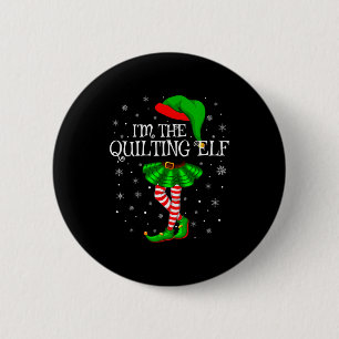 Family Matching Women Girls I'm The Quilting Elf C Button