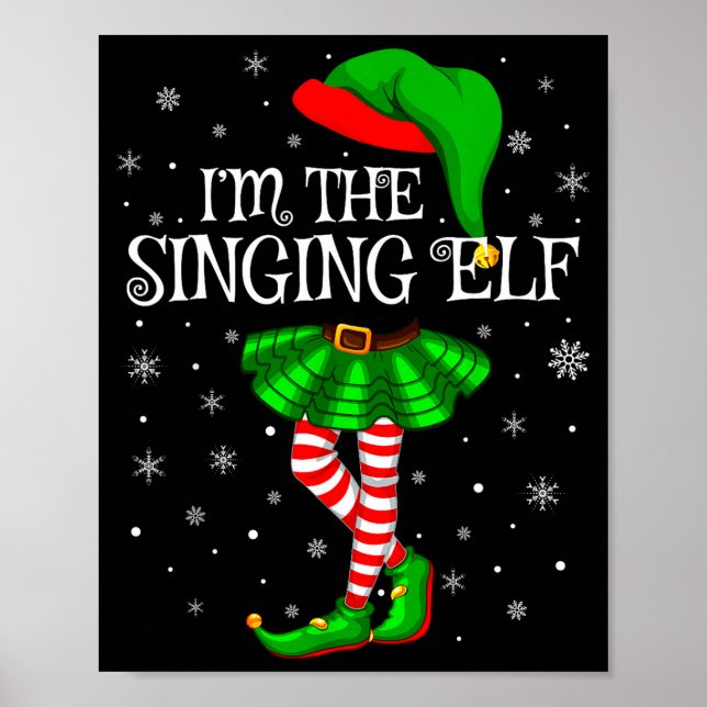 Family Matching Women Girls I'm The Singing Elf Ch Poster (Front)