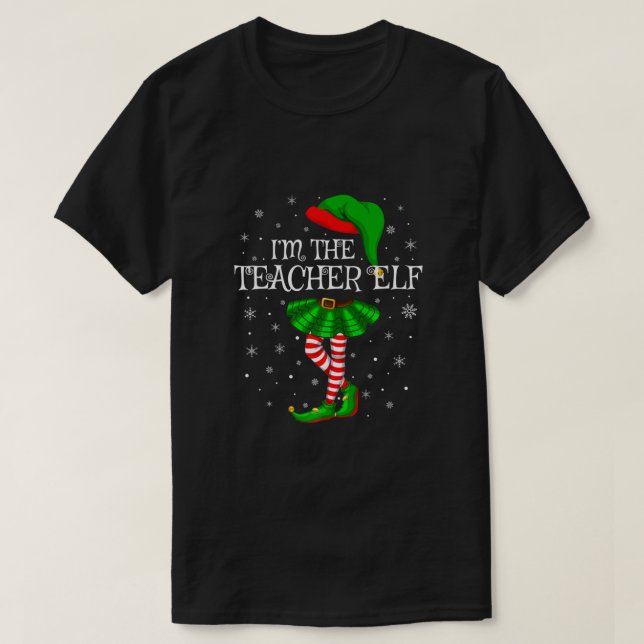 Family Matching Women Girls I'm The Teacher Elf Ch T-Shirt (Design Front)