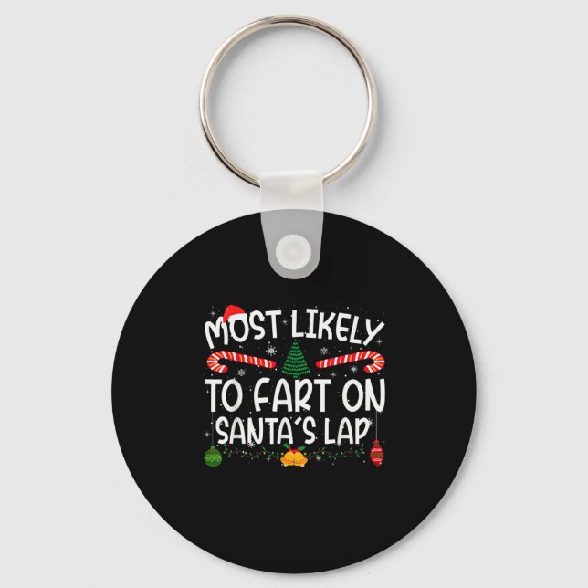 Family Matching Xmas Most Likely To Fart On Santa' Keychain (Front)