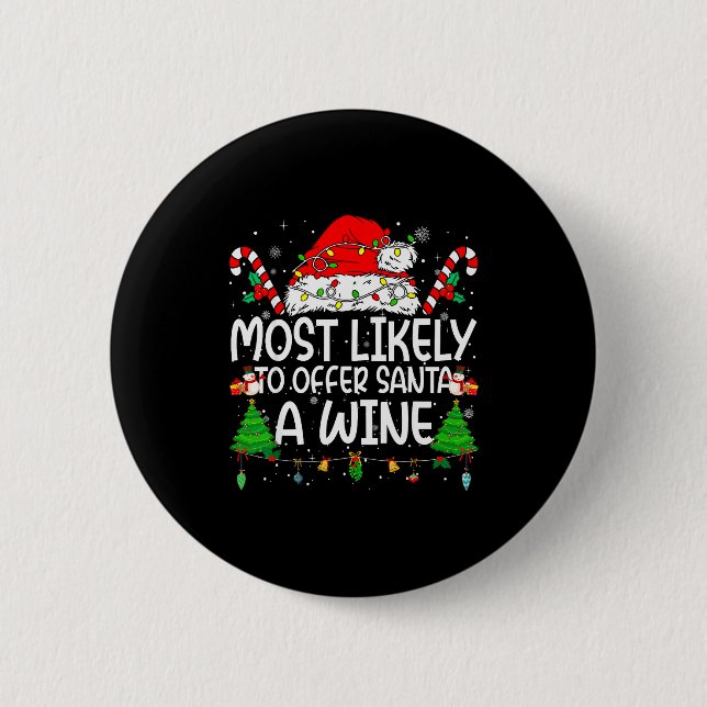 Family Matching Xmas Most Likely To Offer Santa A  Button (Front)