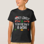 Family Matching Xmas Most Likely To Offer Santa A  T-Shirt