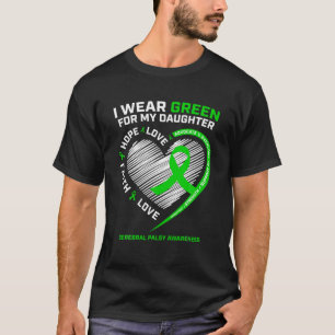 Family Mom Dad I Wear Green For My Daughter Cerebr T-Shirt