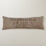 Family Name Burlap Rustic Body Pillow