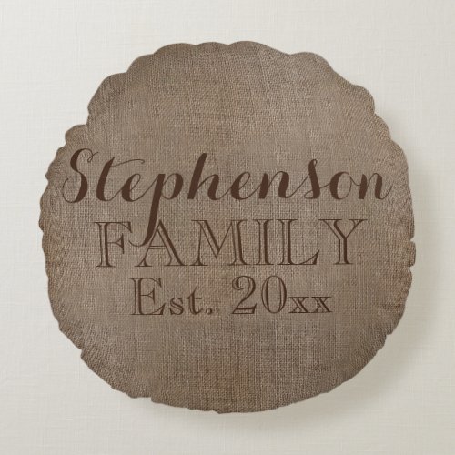 Family Name Burlap Rustic Round Pillow