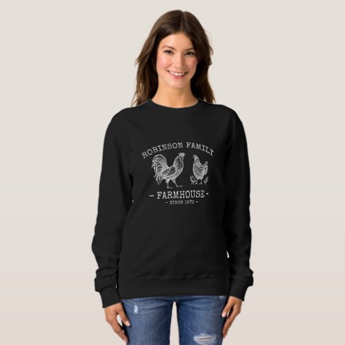 Family Name Farmhouse Rooster Hen Chicks Sweatshirt