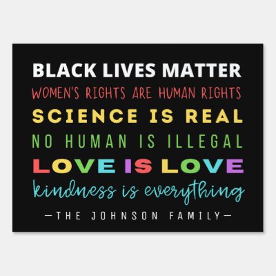 Family Name Kindness Pride BLM Liberal Yard Sign
