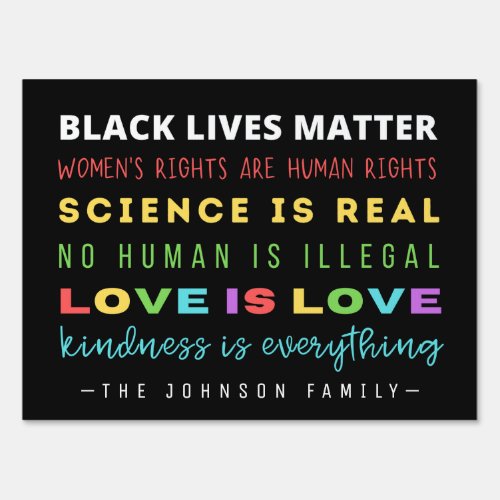 Family Name Kindness Pride BLM Liberal Yard Sign