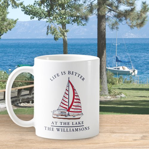 Family Nautical Life is Better at the Lake Coffee Mug