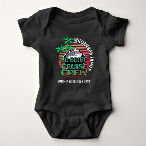 Family NO BOOZE CRUISE CREW Group Party Baby Bodysuit