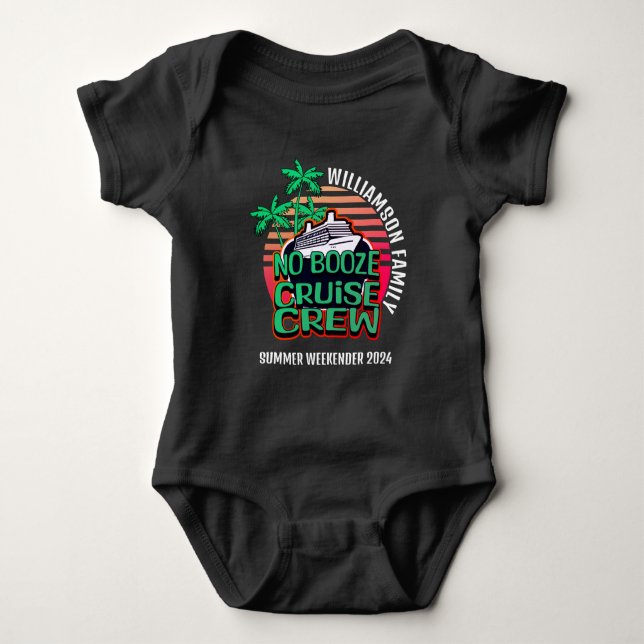 Family NO BOOZE CRUISE CREW Group Party Baby Bodysuit (Front)
