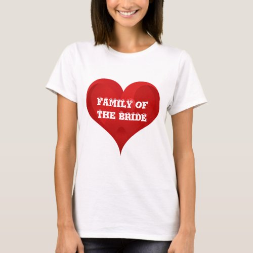 Family of The Bride Red Heart Wedding Bridal T_Shirt