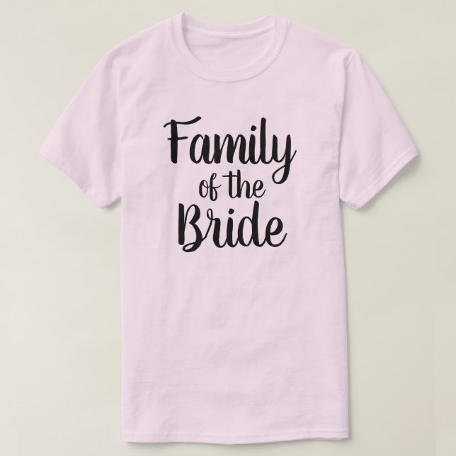 Family of the Bride T-Shirt (Design Front)