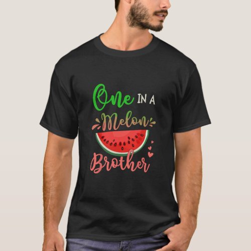 Family One In A Melon Brother Birthday Party Match T_Shirt