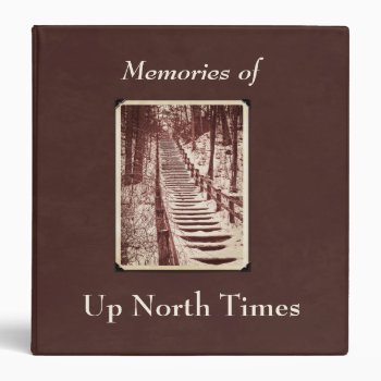 Family Or Up North Memory & Adventure 3 Ring Binder by FamilyTreed at Zazzle
