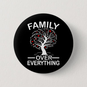 Family Over Everything Matching Family Reunion Par Button