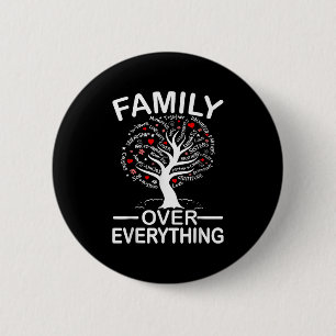 Family Over Everything Matching Family Reunion Par Button
