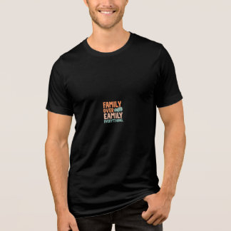 Family over everything  Tri-Blend shirt
