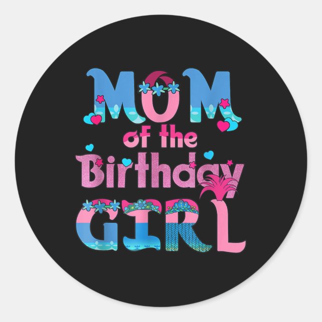 Family Party Decorations Mom Of The Birthday Girl  Classic Round Sticker (Front)