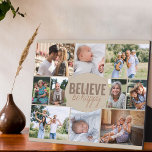 Family Photo Collage Believe Quote and 10 Picture Plaque<br><div class="desc">Photo Collage Plaque with 10 of your favorite photos. The wording in the center reads "believe be happy" and is lettered in bold typography and casual, skinny font script. The photo template is set up for you to add 10 pictures, which are displayed in landscape, square and portrait pictures to...</div>