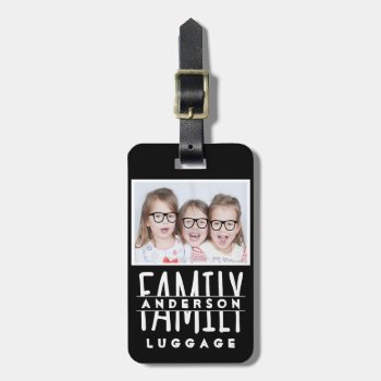 Family Photo | Name Custom Template Modern Black Luggage Tag by PictureCollage at Zazzle