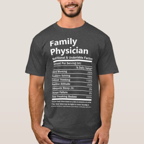 Family Physician Nutritional And Undeniable Factor T_Shirt