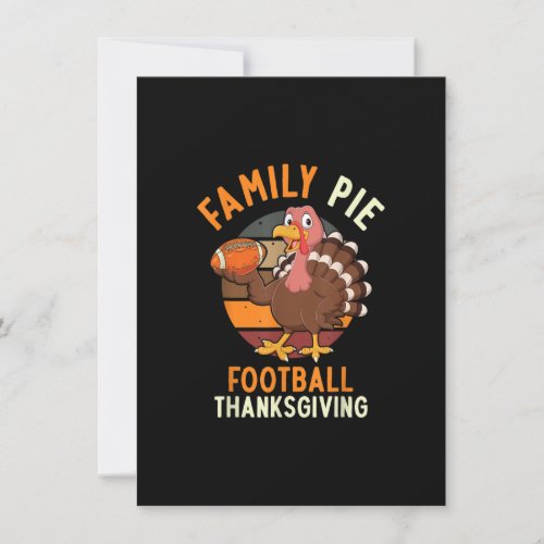 Family Pie Football Thanksgiving Turkey Invitation