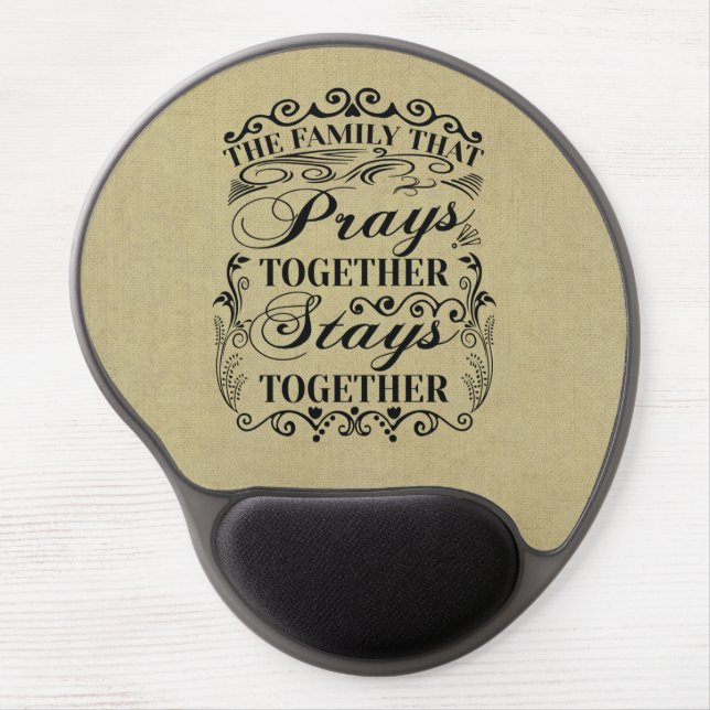 Family Prays Together Stays Together Bible Saying Gel Mouse Pad (Front)