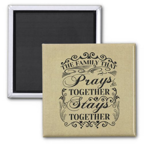 Family Prays Together Stays Together Bible Saying Magnet