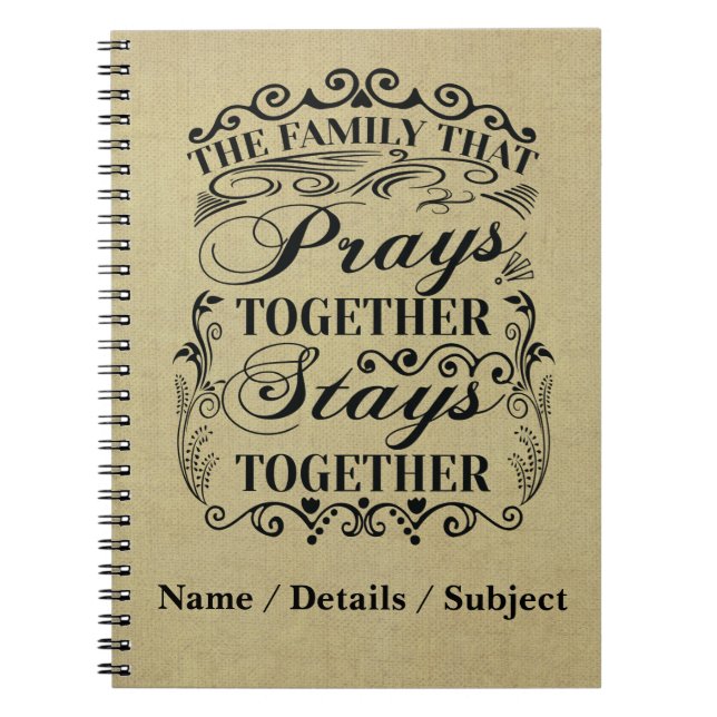 Family Prays Together Stays Together Bible Saying Notebook (Front)