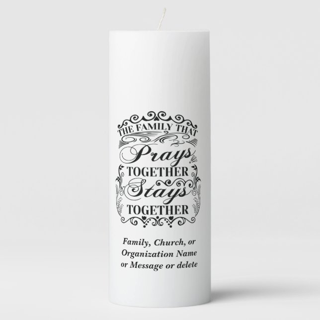 Family Prays Together Stays Together Bible Saying Pillar Candle (Front)